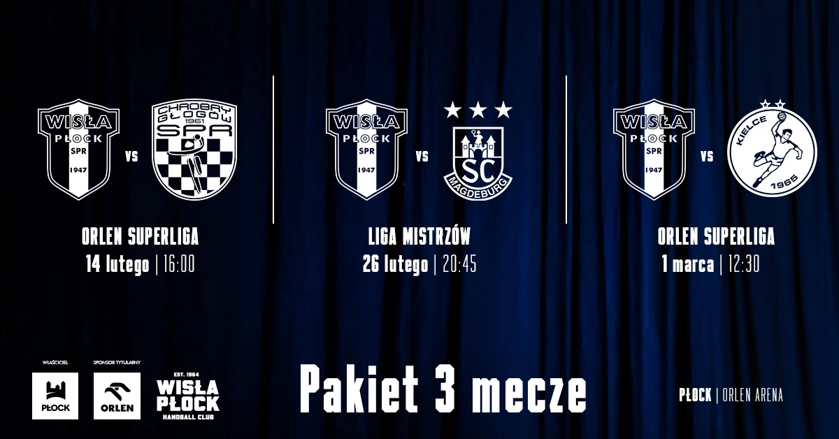 ORLEN Wisła Płock - pakiet 3 mecze